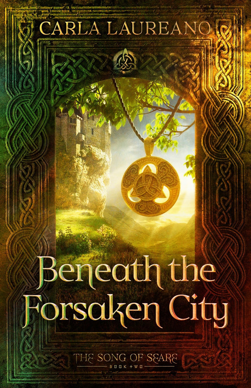 Beneath the Forsaken City-The Song of Seare Series (Book 2)