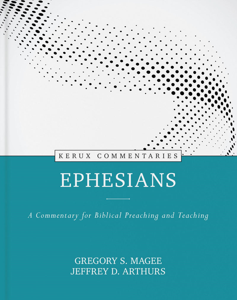 Ephesians (Kerux Commentaries)