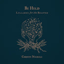 Be Held: Lullabies for the Beloved(CD)