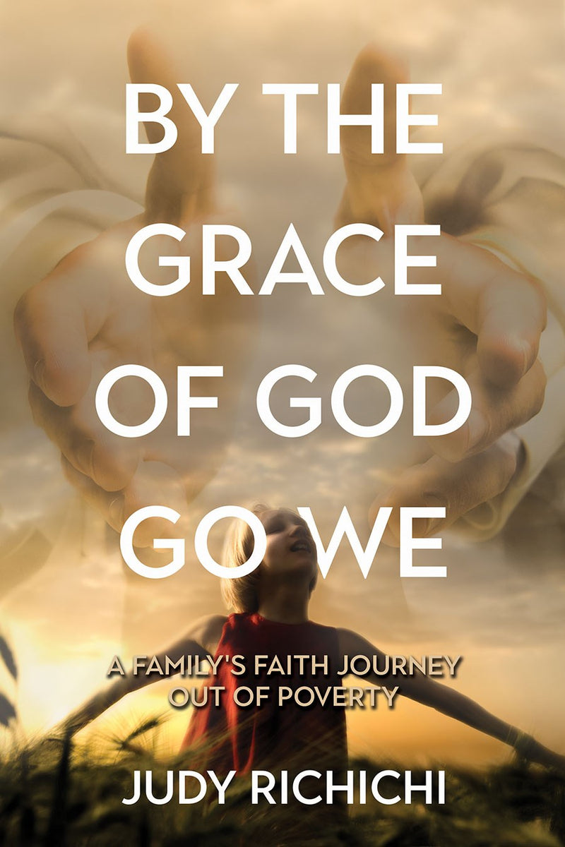 By the Grace of God Go We