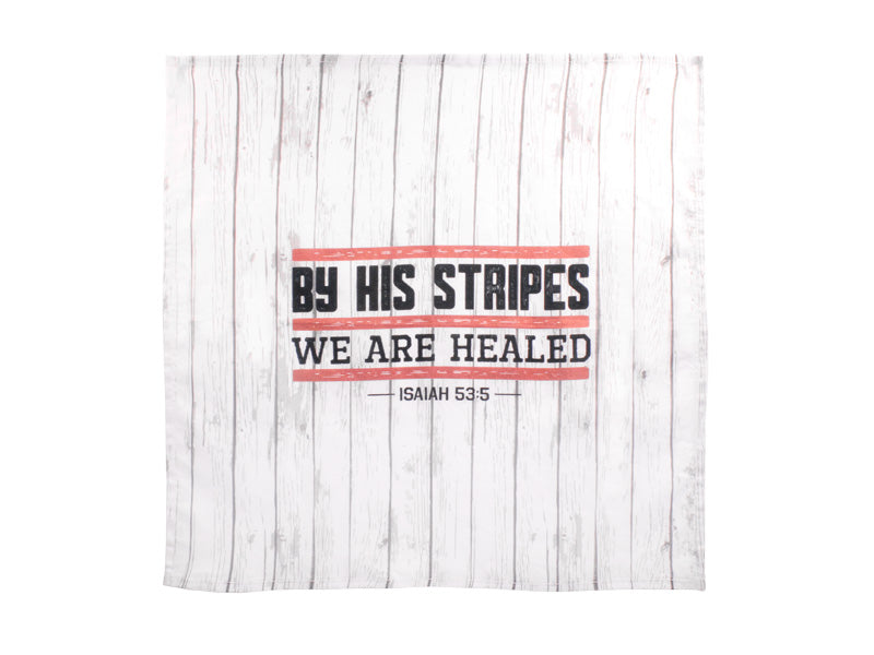 By His stripes we are healed