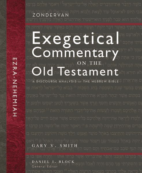 Ezra And Nehemiah (Zondervan Exegetical Commentary On The Old Testament)