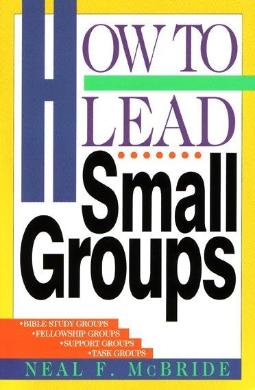 How To Lead Small Groups