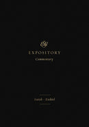 Isaiah-Ezekiel (ESV Expository Commentary)