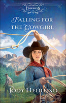 Falling For The Cowgirl (Colorado Cowboys
