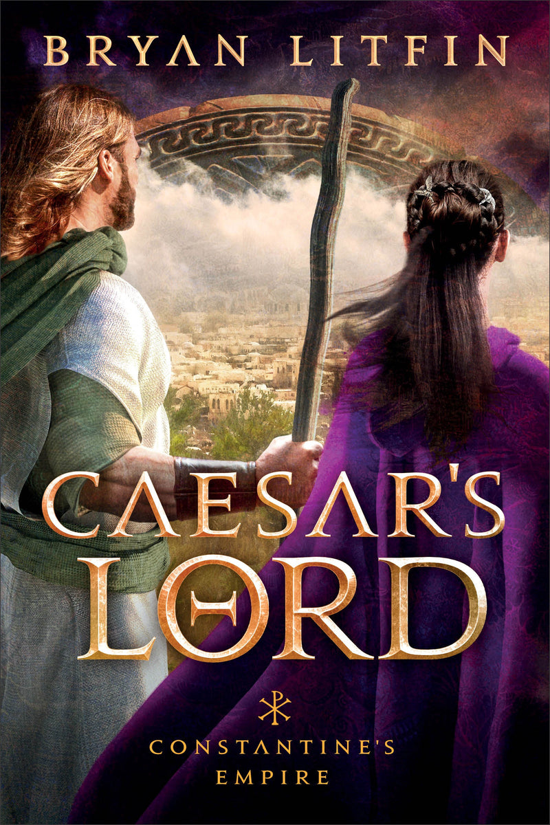Caesar's Lord (Constantine's Empire