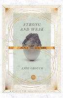 Strong And Weak Bible Study (IVP Signature Bible Studies)