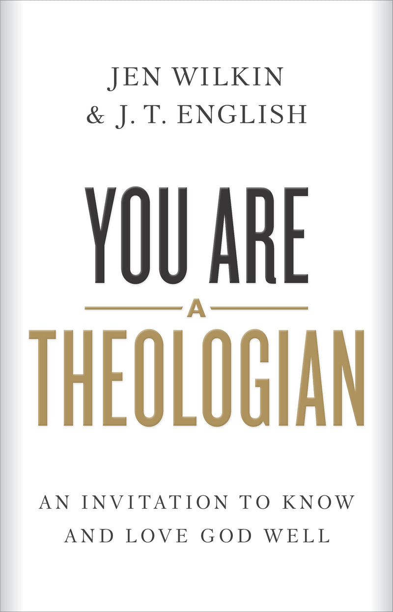 You Are A Theologian