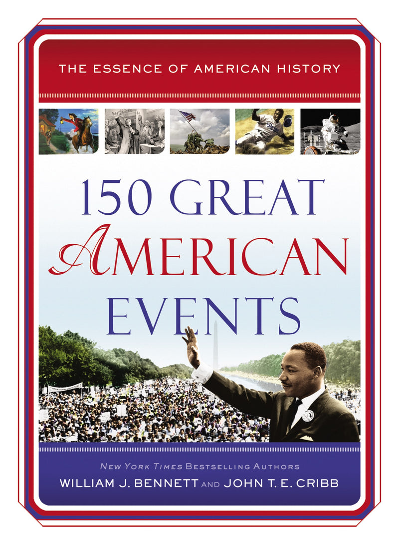 150 Great American Events (Essence Of American History)