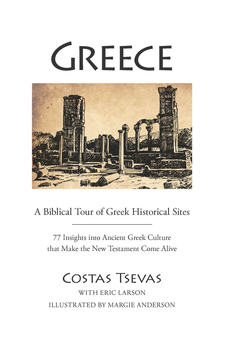 Greece: A Biblical Tour Of Greek Historical Sites