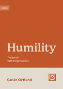 Humility (Growing Gospel Integrity)