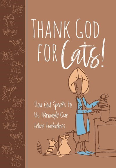Thank God For Cats!