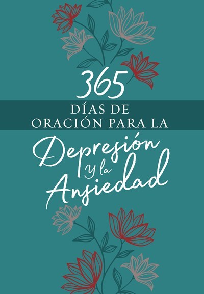 Span-365 Days Of Prayer For Depression & Anxiety (365 dias de oracion para la depresion y la ansiedad)