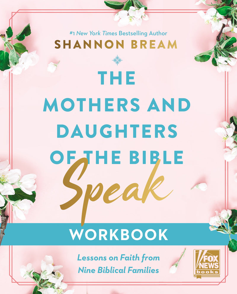 The Mothers And Daughters Of The Bible Speak Workbook