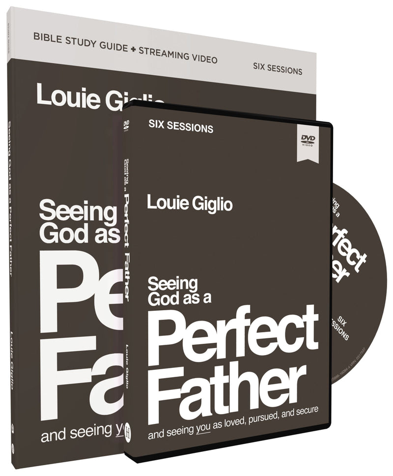 Seeing God As A Perfect Father Study Guide With DVD