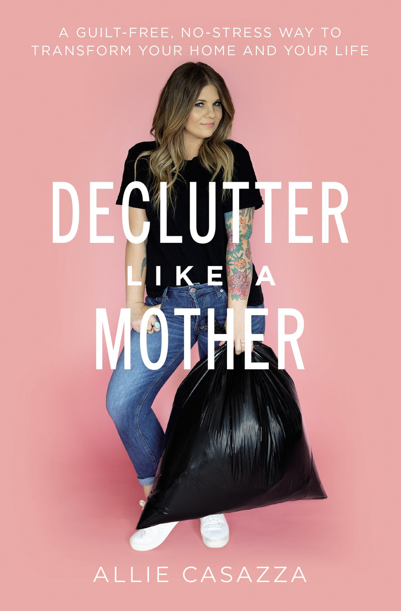 Declutter Like A Mother