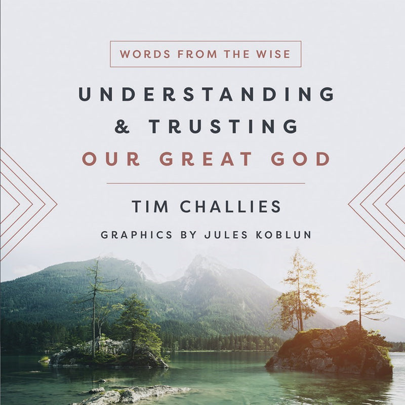 Understanding And Trusting Our Great God