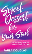 Sweet Dessert for Your Soul