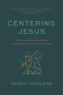 Centering Jesus