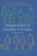 Intergenerational Christian Formation (Second Edition)