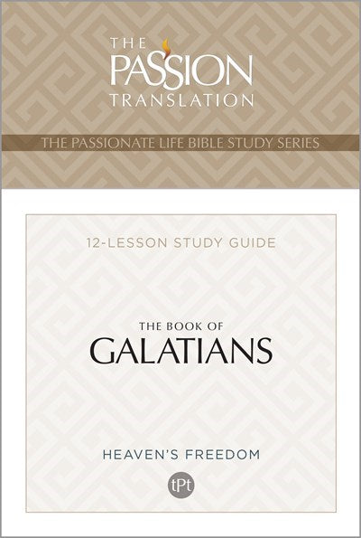 The Book Of Galatians (The Passion Life Bible Study Series)