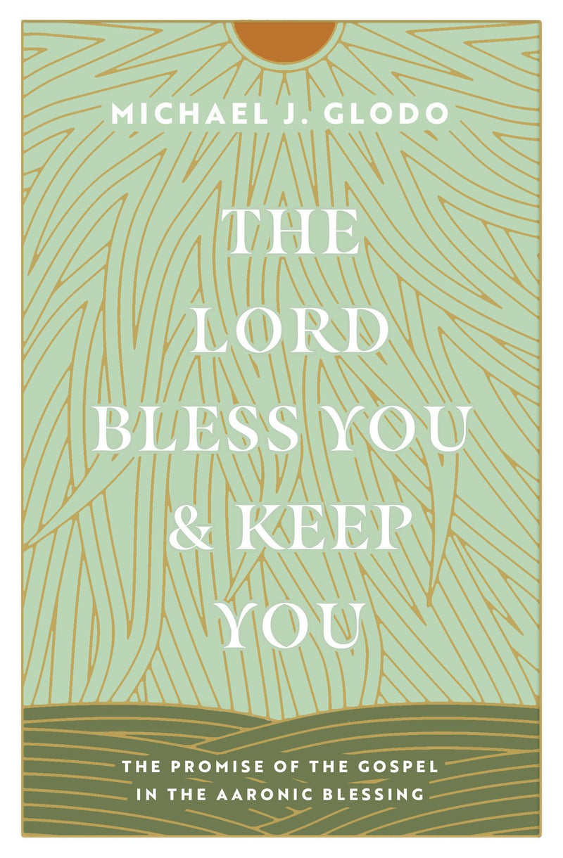 The Lord Bless You And Keep You