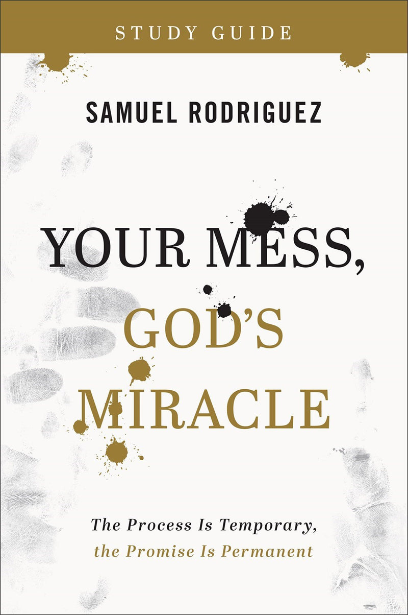 Your Mess  God's Miracle Study Guide