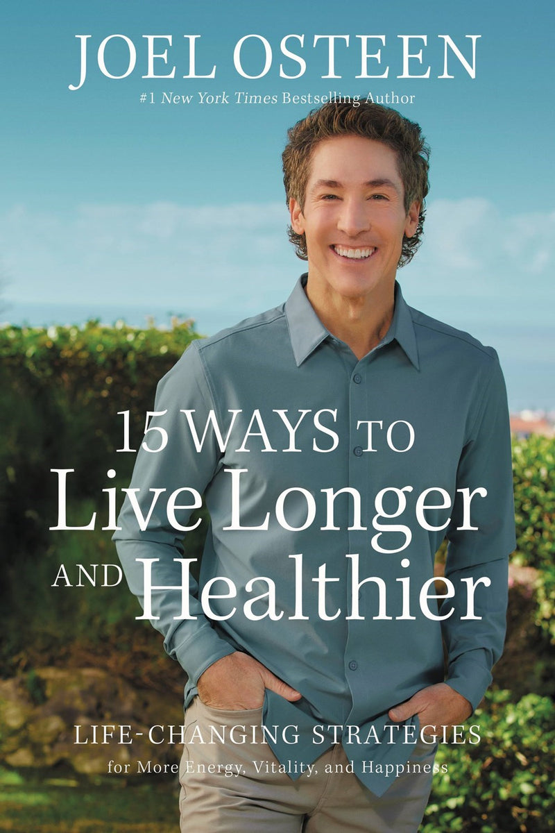 15 Ways To Live Longer And Healthier