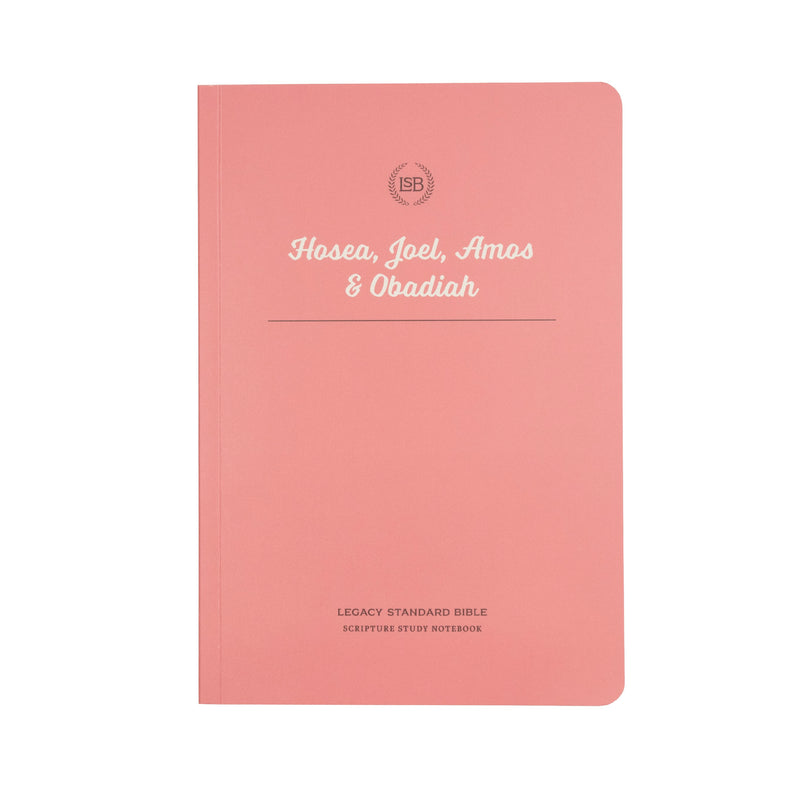 LSB Scripture Study Notebook: Hosea  Joel  Amos & Obadiah