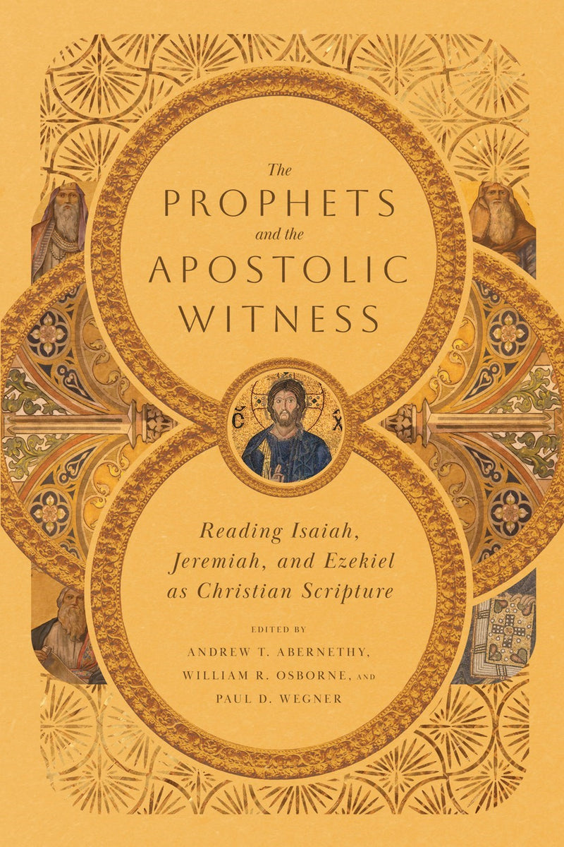 The Prophets And The Apostolic Witness