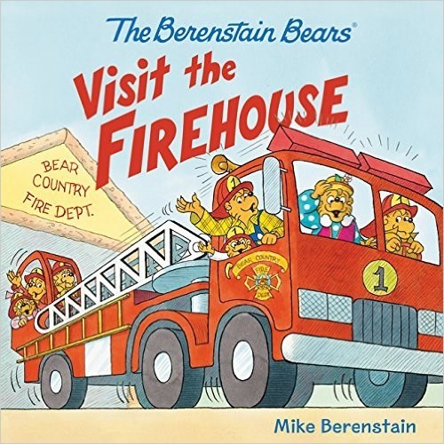 The Berenstain Bears Visit The Firehouse