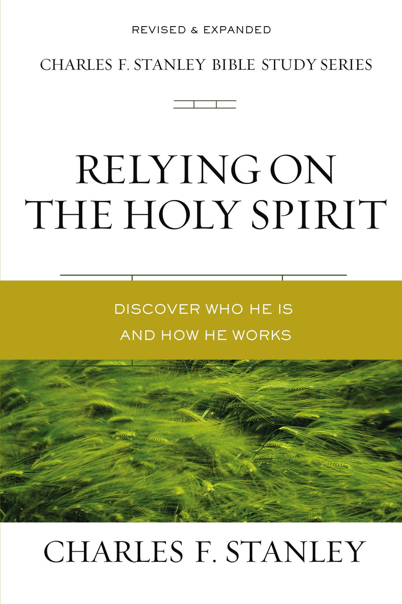 Relying On The Holy Spirit (Charles F. Stanley Bible Study Series) (Repack )