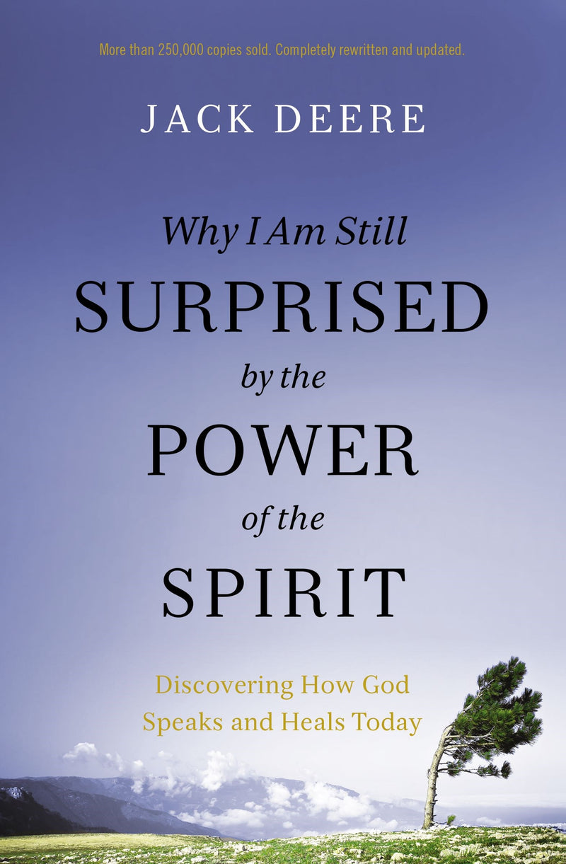 Why I Am Still Surprised By The Power Of The Spirit