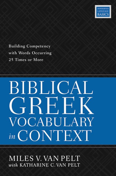 Biblical Greek Vocabulary In Context