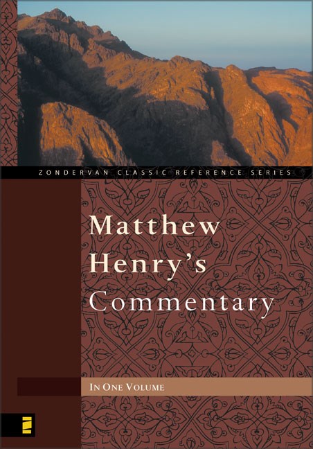 Matthew Henry's Commentary 1V-Abridged