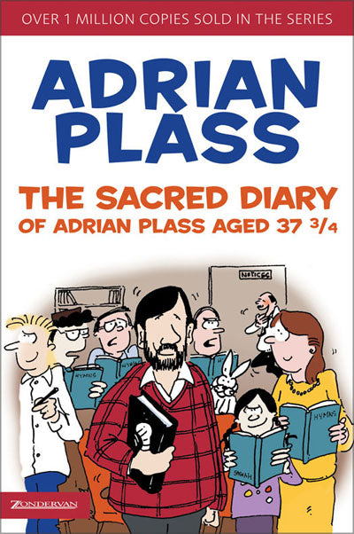 The Sacred Diary Of Adrian Plass Aged 37