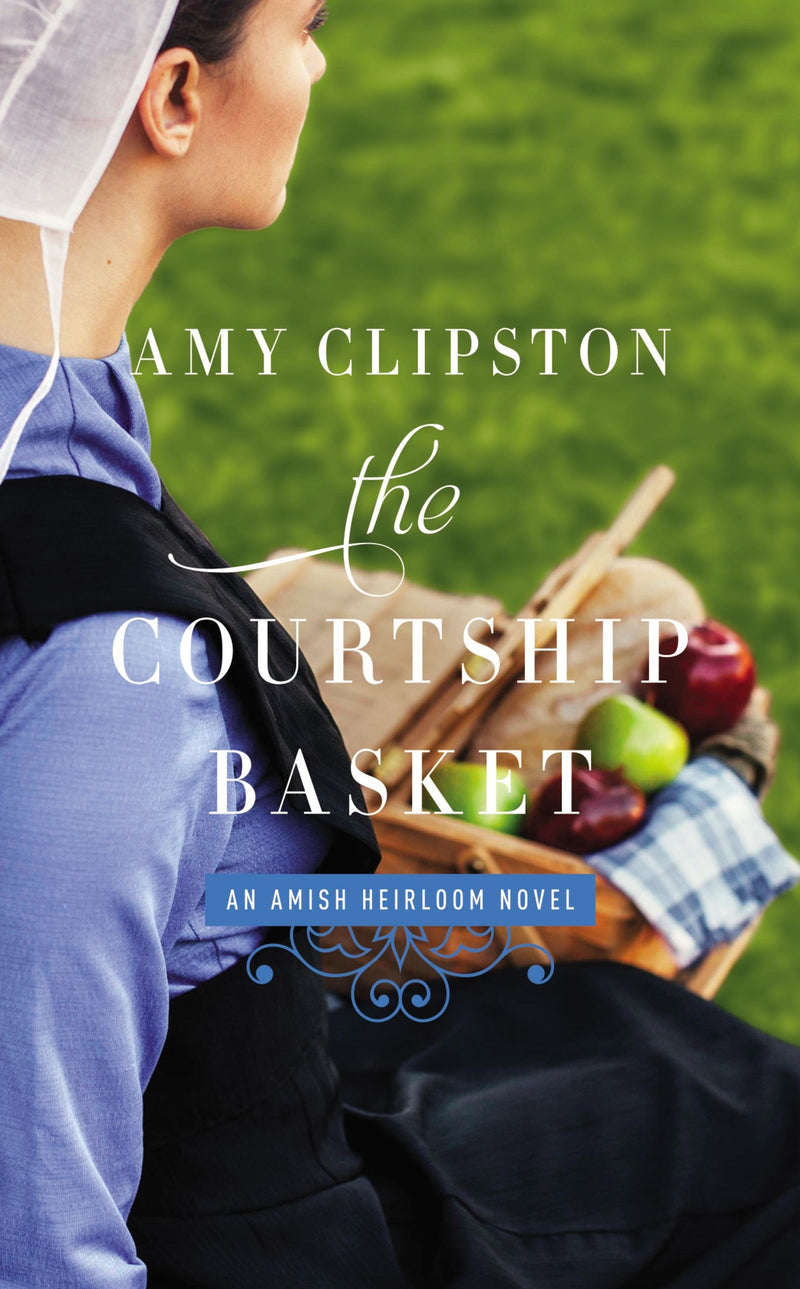 The Courtship Basket (Amish Heirloom Novel