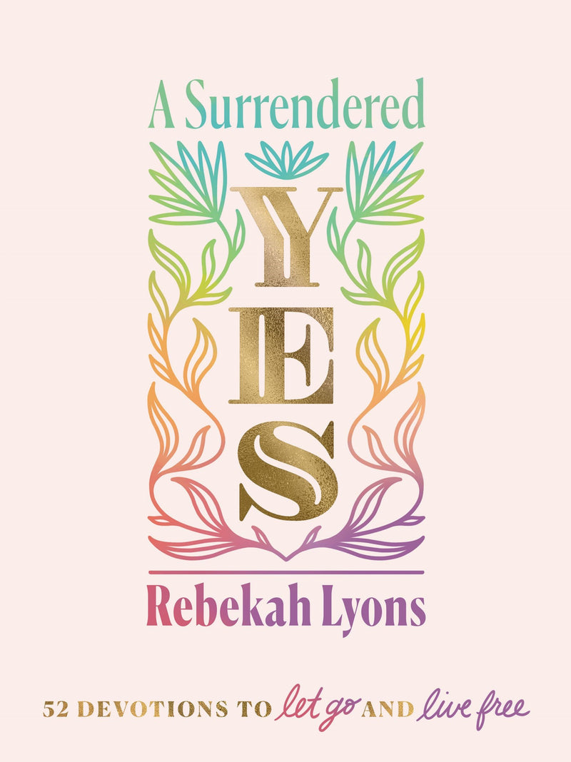 A Surrendered Yes