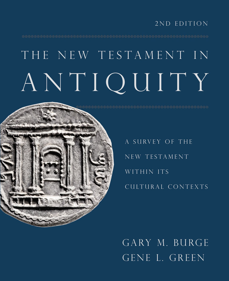 The New Testament In Antiquity (2nd Edition)