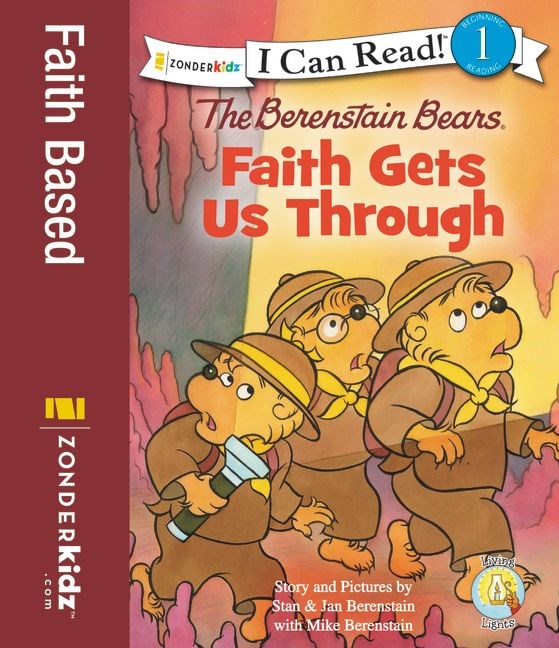 The Berenstain Bears Faith Gets Us Through (I Can Read! 1)