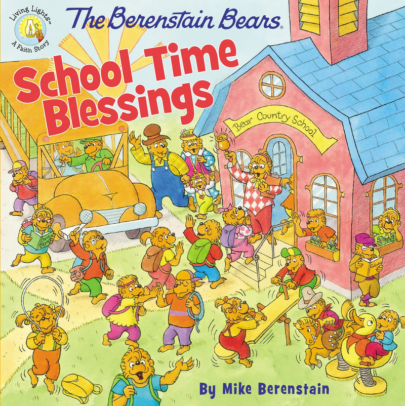 The Berenstain Bears School Time Blessings (Living Lights)