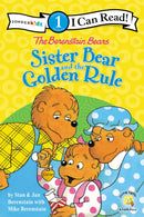 The Berenstain Bears Sister Bear And The Golden Rule (I Can Read! 1)