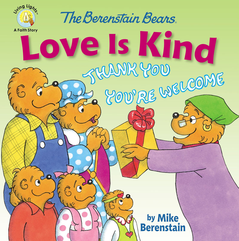 The Berenstain Bears Love Is Kind (Living Lights)