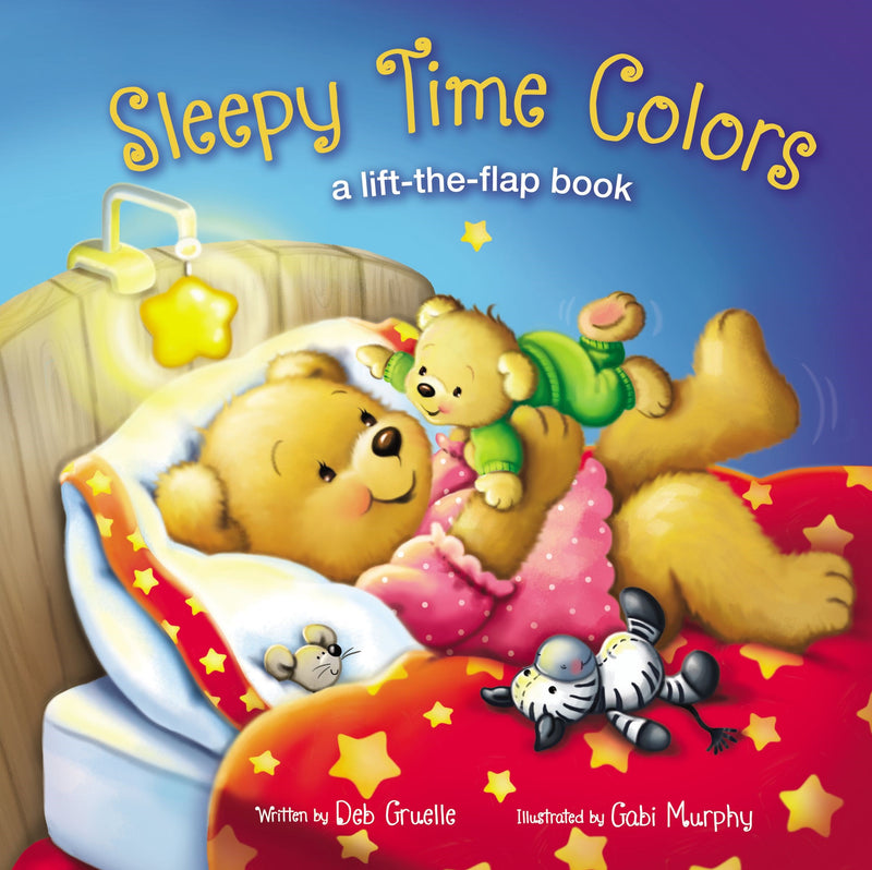 Sleepy Time Colors: A Lift-The-Flap Book