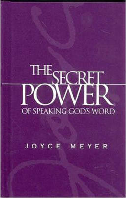 The Secret Power Of Speaking God's Word