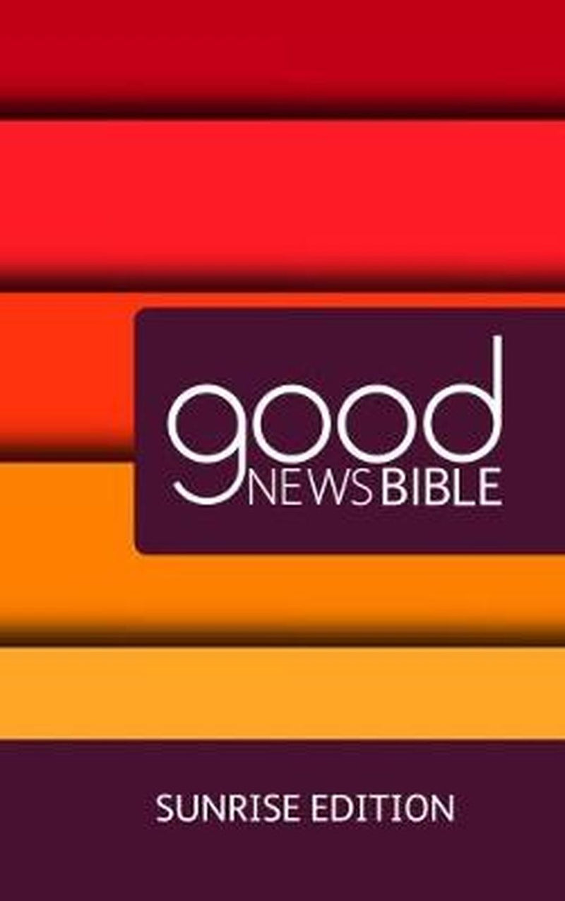 Good News Bible - Sunrise ed.