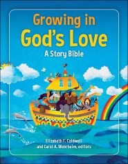 Growing In God's Love: A Story Bible