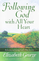 Following God With All Your Heart