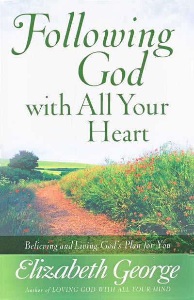 Following God With All Your Heart