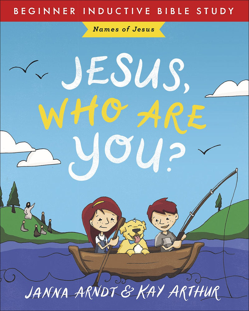 Jesus  Who Are You? (Beginner Inductive Bible Study)